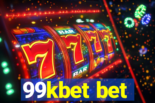 99kbet bet